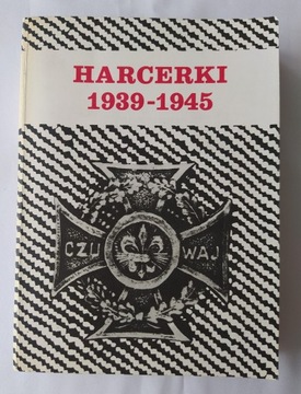 Harcerki 1939 – 1945