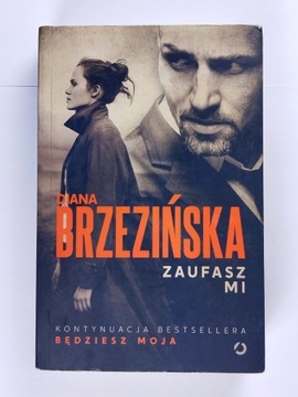 Zaufasz mi Diana Brzezińska