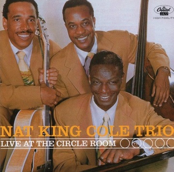Nat King Cole Trio - Live at the circle room, CD