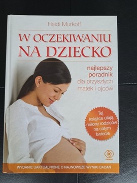 W oczekiwaniu na dziecko ,poradnik 