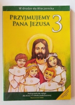 Podręcznik do religii kl.3 Przyjmujemy Pana Jezusa