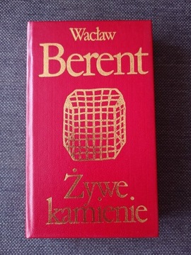 WACŁAW BERENT - ŻYWE KAMIENIE 1982 R.