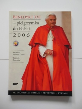 Benedykt XVI pielgrzymka do Polski 2006