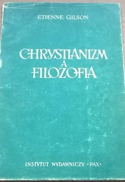 Gilson Chrystianizm a filozofia chrześcijańska