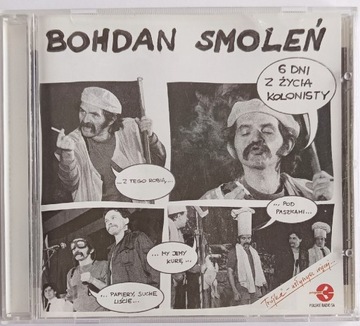 BOHDAN SMOLEŃ 6 Dni Z Życia Kolonisty 2003r