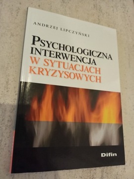 Psychologiczna interwencja w sytuacjach kryzysowyc