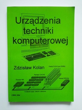 URZĄDZENIA TECHNIKI KOMPUTEROWEJ - Z. Kolan BDB