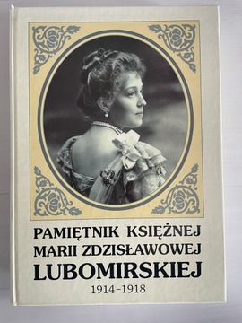 Pamiętnik Księżnej Marii Zdzisławowej Lubomirskiej