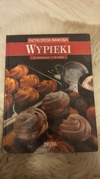 Książka Wypieki Encyklopedia Smakosza Przepisy 