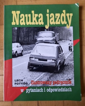 Lech Fotygo Nauka jazdy w pyt. I odp.