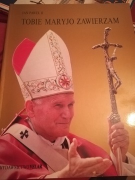 Tobie Maryjo zawierzam - Jan Paweł II 
