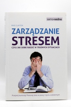 Zarządzanie Stresem - Mike Clayton