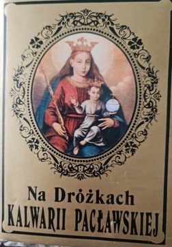 Na dróżkach Kalwarii pacławskiej