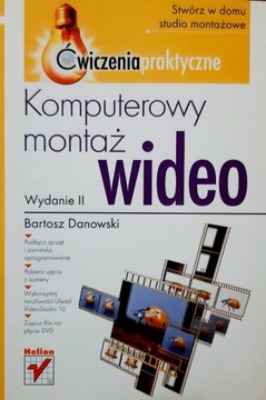 Komputerowy montaż wideo - Bartosz Danowski