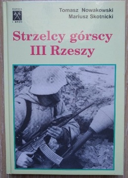 Strzelcy górscy III Rzeszy Nowakowski Skotnicki