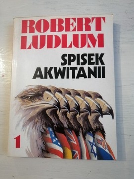 SPISEK AKWITANII tom 1 - R. LUDLUM