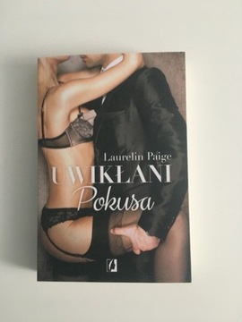 Książka Laurelin Paige "Uwikłani -Pokusa" Tom.1