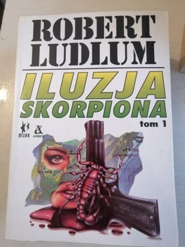 ILUZJA SKORPIONA tom 1 - R. LUDLUMA