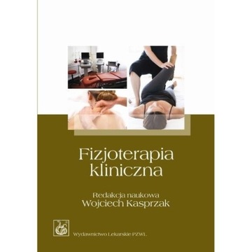Fizjoterapia kliniczna – Wojciech Kasprzak