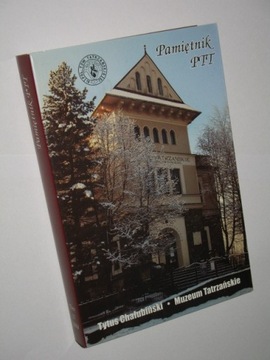 Pamiętnik PTT Tytus Chałubiński Tom XVII/2008 