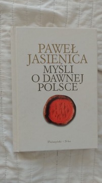 Jasienica - Myśli o dawnej Polsce 