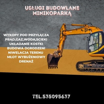 Usługi ogulno budowlane, minikoparka,przyłącza wod