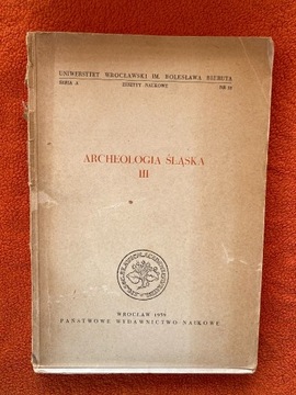 Archeologia Śląska III, W. Hołubowicz