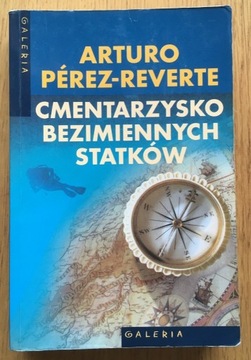 CMENTARZYSKO BEZIMIENNYCH STATKÓW - PEREZ-REVERTE