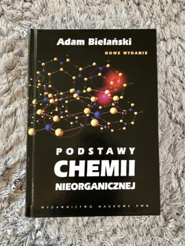 Adam Bielański Podstawy chemii nieorganicznej