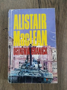 Alistair MacLean - Ostatnia granica