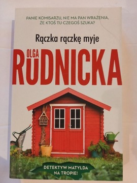 Rączka rączkę myje  Olga Rudnicka