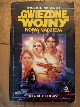 Gwiezdne Wojny: Nowa nadzieja. George Lucas
