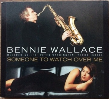 Bennie Wallace - Someone To Watch Over Me (CD)