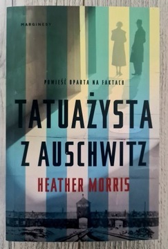 Tatuażysta z Auschwitz- Heather Morris