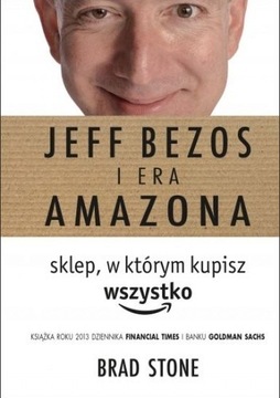 Jeff Bezos i Era Amazona - Biografia Książka