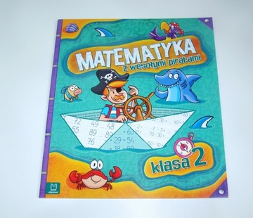 Matematyka z wesołymi piratami Klasa 2