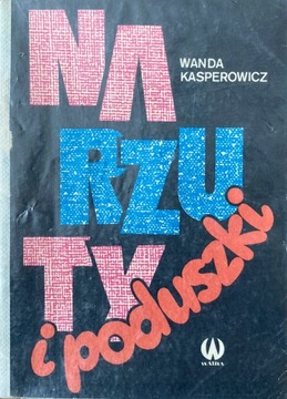Narzuty i poduszki - Wanda Kasperowicz