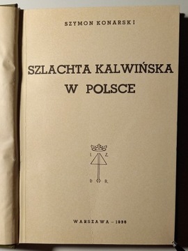 Szlachta kalwińska w Polsce Sz.Konarski reprint