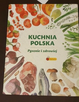 "Kuchnia polska -pysznie i zdrowiej"