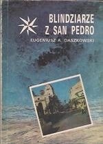 Blindziarze z San Pedro - Daszkowski 