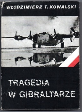 Władzimierz T. Kowalski, Tragedia w Gibraltarze