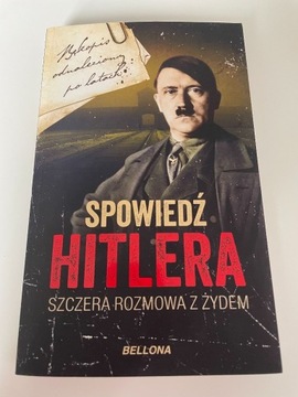 Szczera rozmowa z Żydem. Spowiedź Hitlera. Tom 1 