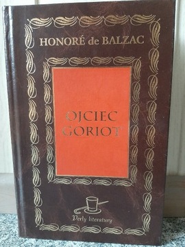 "OJCIEC GORIOT " Honore de Balzac
