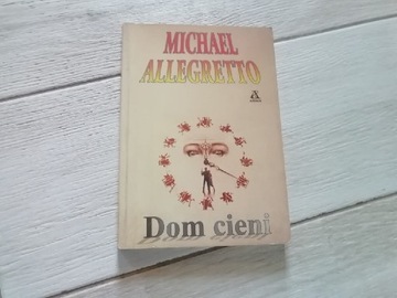 Dom cieni Michael Allegretto