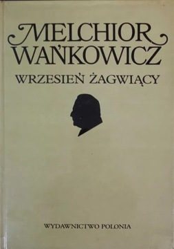 Wrzesień żagwiący. Melchior Wańkowicz.