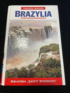 Książka przewodnik  Podróże Marzeń Brazylia