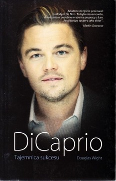 DI CAPRIO - TAJEMNICA SUKCESU - DOUGLAS WIGHT