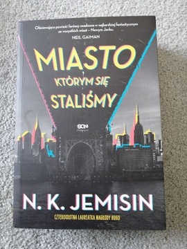 "Miasto, którym się staliśmy" N.K. Jemisin