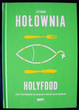 Szymon Hołownia, Holyfood, stan idealny