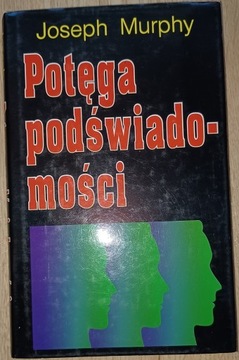 Joseph Murphy, „Potęga podświadomości”